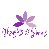 Thoughts and Poems