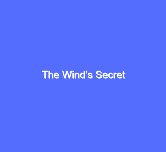 The Wind’s Secret